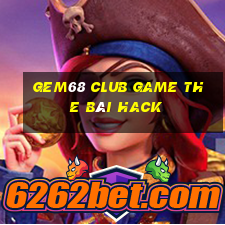 Gem68 Club Game The Bài Hack