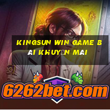 Kingsun Win Game Bài Khuyến Mãi