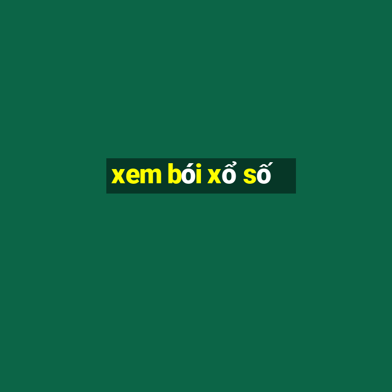 xem bói xổ số