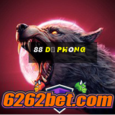 88 dự phòng