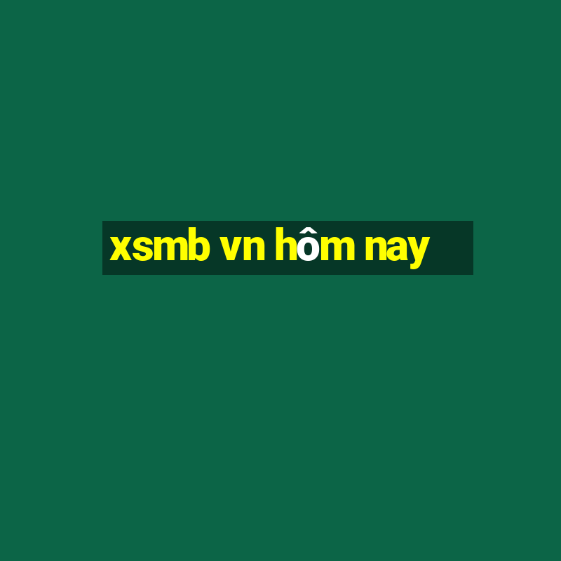 xsmb vn hôm nay