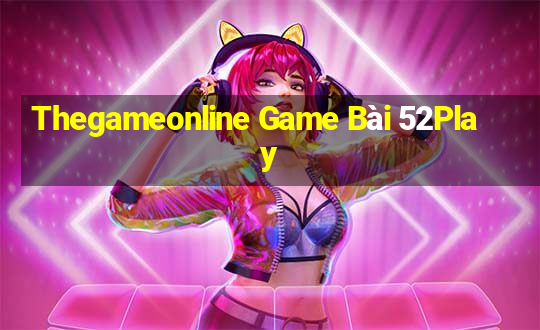 Thegameonline Game Bài 52Play