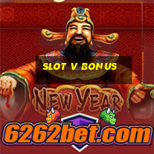 slot v bonus