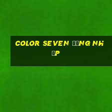 Color Seven Đăng nhập