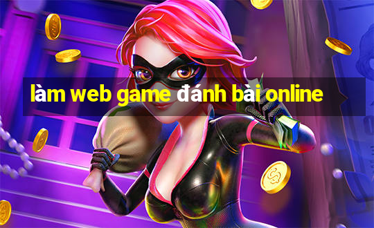 làm web game đánh bài online