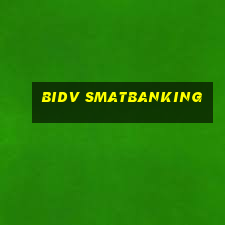 bidv smatbanking