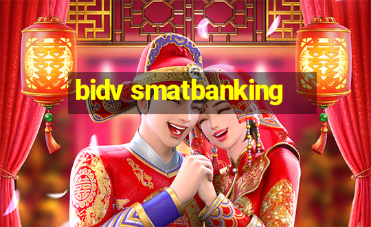 bidv smatbanking