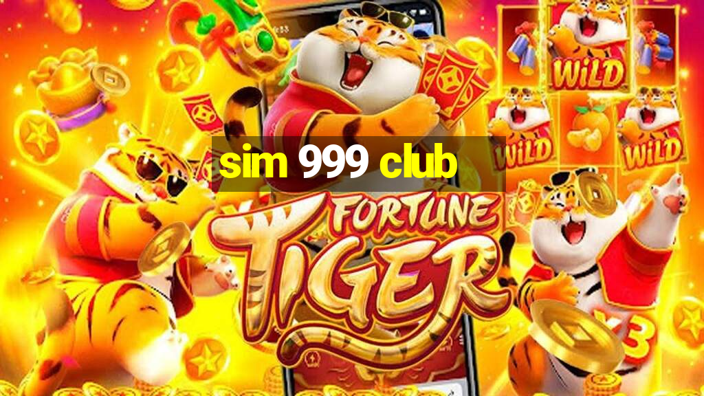 sim 999 club