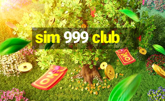 sim 999 club