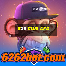 b29 club apk