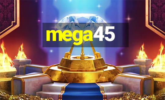 mega45