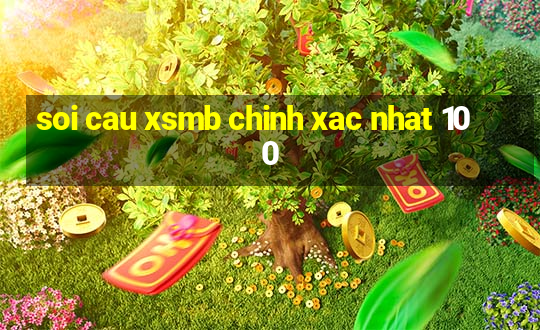 soi cau xsmb chinh xac nhat 100