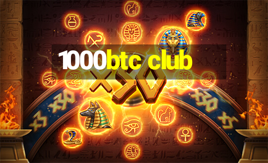 1000btc club