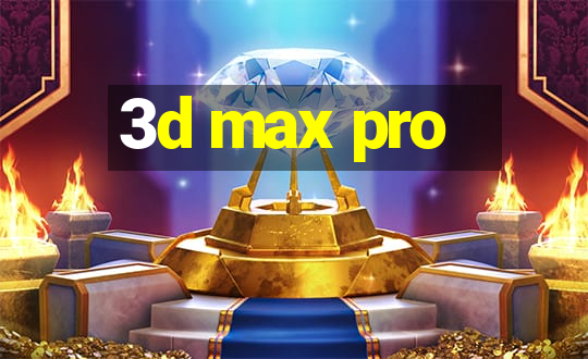 3d max pro