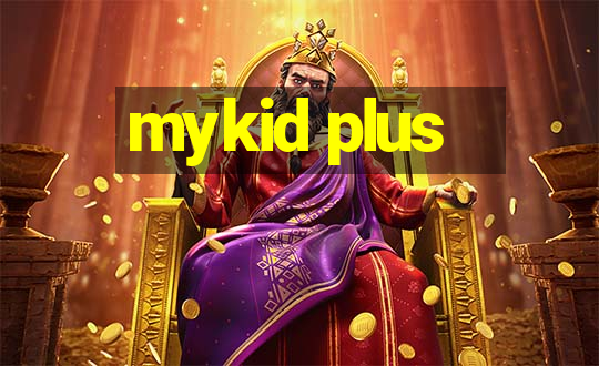 mykid plus