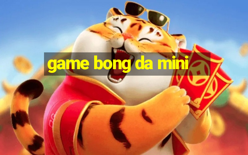 game bong da mini