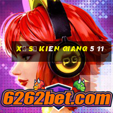 xổ số kiên giang 5 11