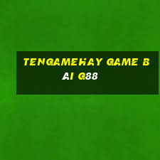 Tengamehay Game Bài G88