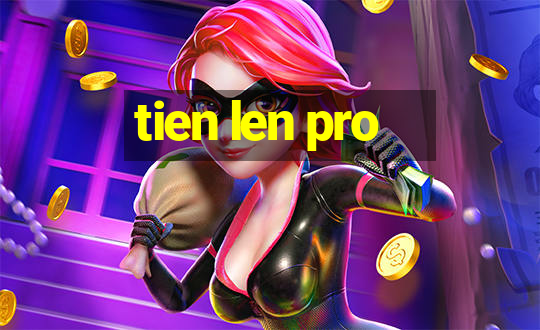 tien len pro