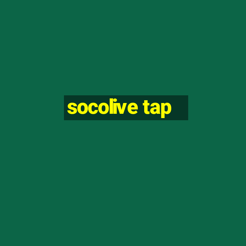 socolive tap