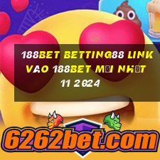 188bet betting88 link vào 188bet mới nhất 11 2024