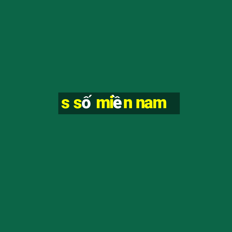 s số miền nam