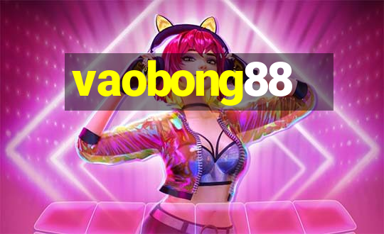 vaobong88