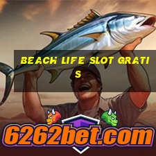 beach life slot gratis