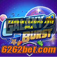 fanduel casino arizona