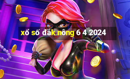 xổ số đắk nông 6 4 2024