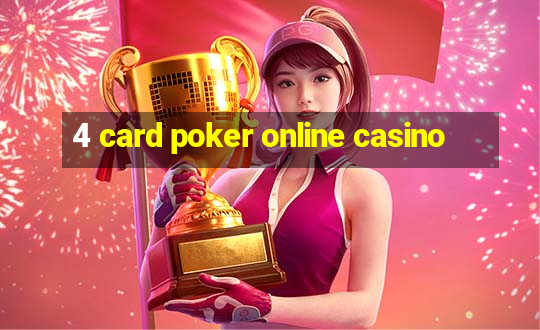 4 card poker online casino