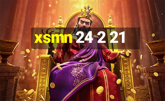 xsmn 24 2 21