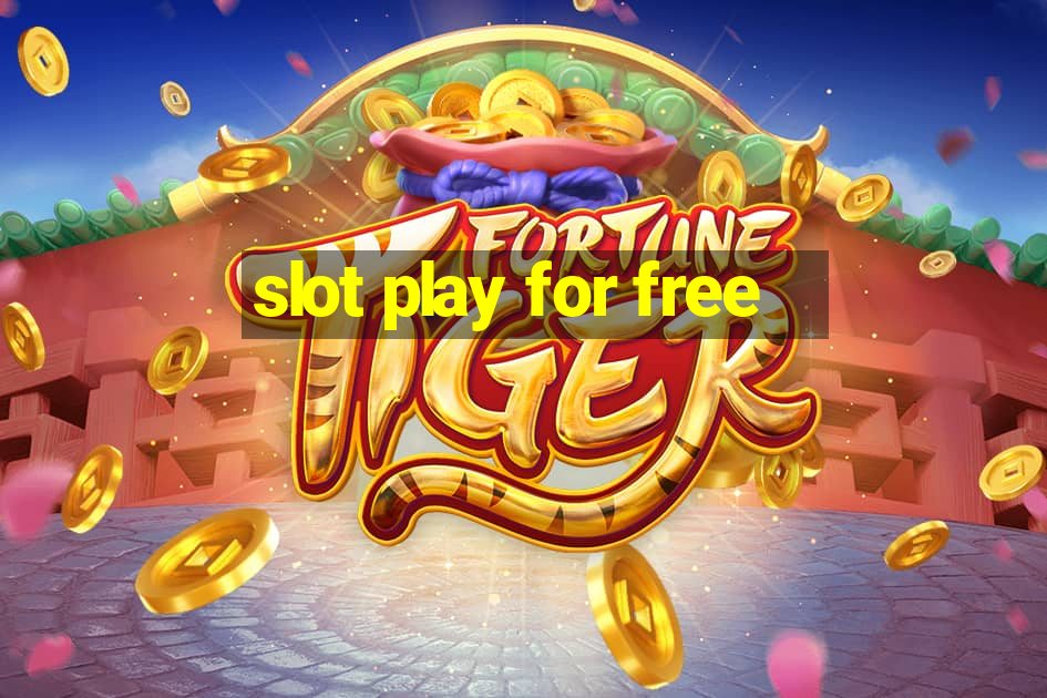 slot play for free