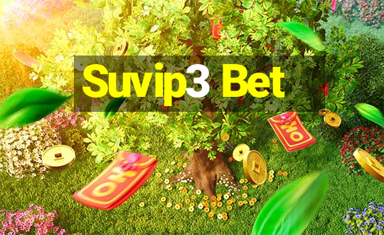 Suvip3 Bet