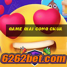 game giai cong chua