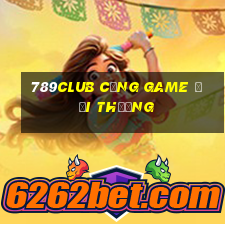 789club cổng game đổi thưởng