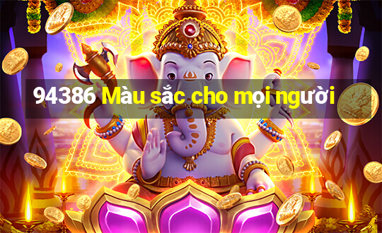 94386 Màu sắc cho mọi người