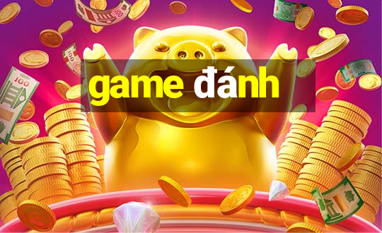 game đánh