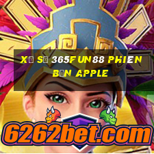 Xổ số 365Fun88 Phiên bản Apple