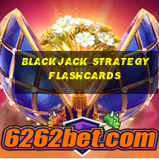 blackjack strategy flashcards