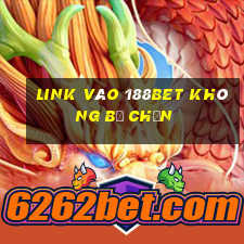 link vào 188bet không bị chặn