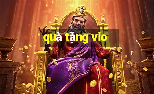 quà tặng vio