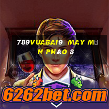 789Vuabai9  may mắn pháo 8