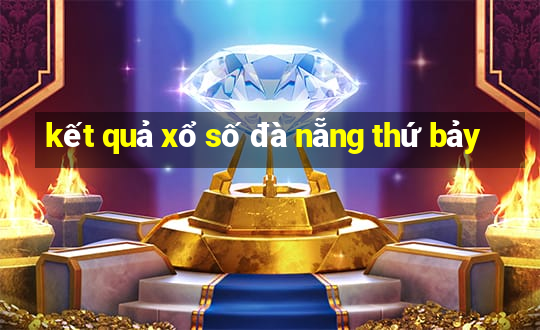 kết quả xổ số đà nẵng thứ bảy