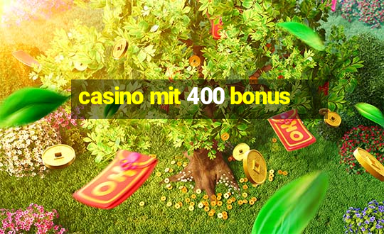 casino mit 400 bonus