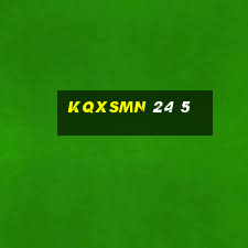 kqxsmn 24 5