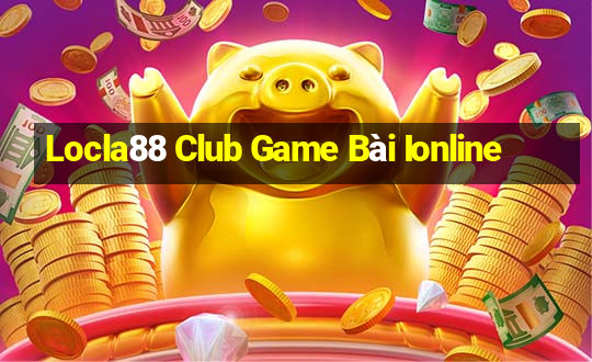 Locla88 Club Game Bài Ionline