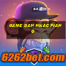 game dan nhac piano