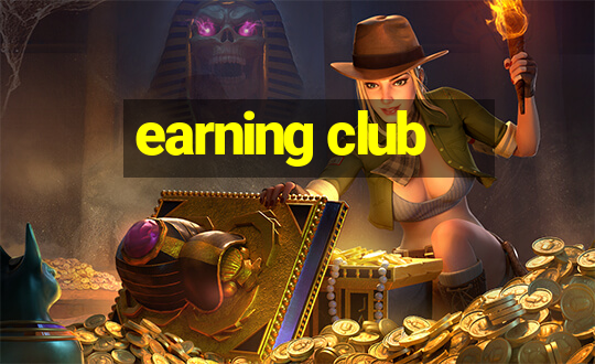 earning club