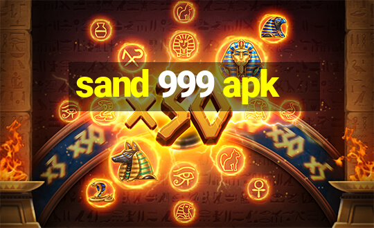 sand 999 apk